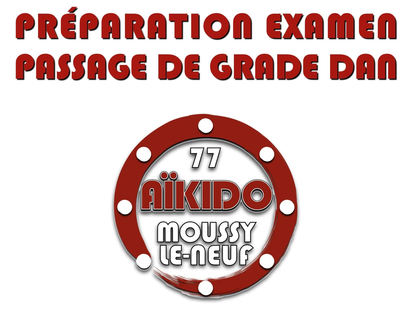 AIKIDO - Préparation Examen - Passage de grade Dan
