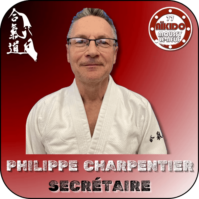 Philippe Charpentier - Secrétaire - AIKIDO ESM